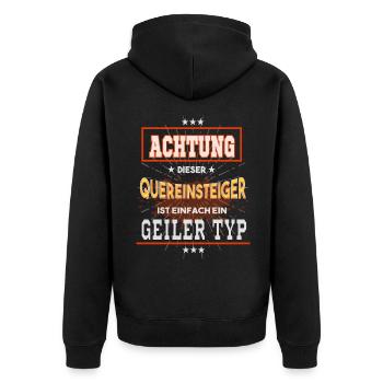 Quereinsteiger, einfach ein geiler Typ - Unisex Premium Bio Zip Hoodie - Schwarz - Hinten - Nico (187cm)