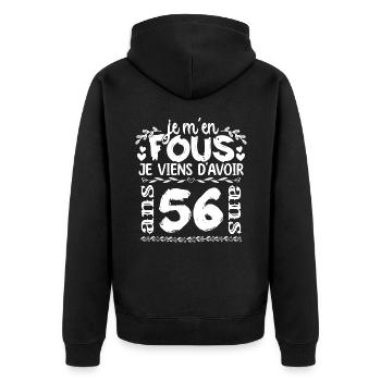 Anniversaire 56 ans | Je m'en fous j'ai 56 ans - Veste à capuche bio Premium Unisexe - noir - Dos - Nico (187cm)