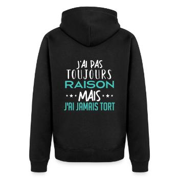 j'ai toujours raison mais j'ai jamais tort. - Veste à capuche bio Premium Unisexe - noir - Dos - Nico (187cm)