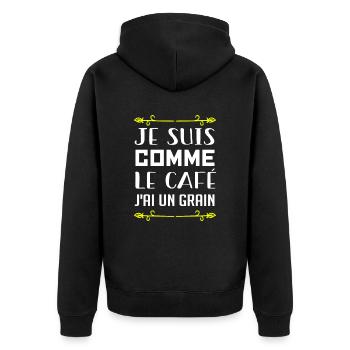 Je Suis Comme Le Café J'ai Un Grain - Veste à capuche bio Premium Unisexe - noir - Dos - Nico (187cm)