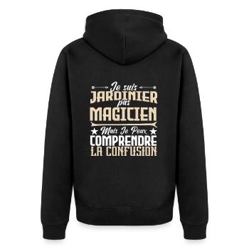 je suis Jardinier pas magicien - Veste à capuche bio Premium Unisexe - noir - Dos - Nico (187cm)