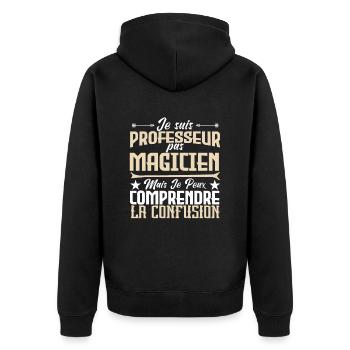 Je suis professeur pas magicien. - Veste à capuche bio Premium Unisexe - noir - Dos - Nico (187cm)
