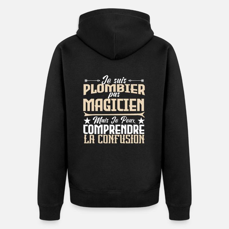 Plomberie | Plombier pas magicien - Veste à capuche bio Premium Unisexe - noir