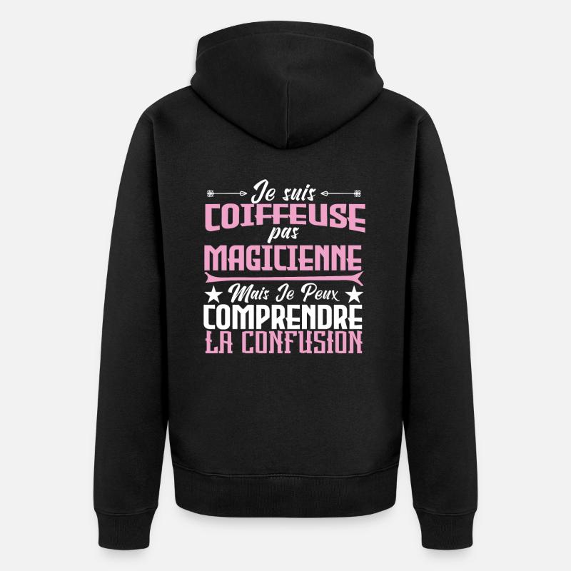 je suis Coiffeuse pas magicienne - Veste à capuche bio Premium Unisexe - noir