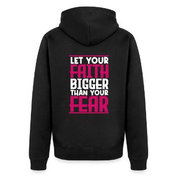let your faith bigger than your fear. - Unisex Premium Organic Zip Hoodie - black - Back - Nico (187cm)