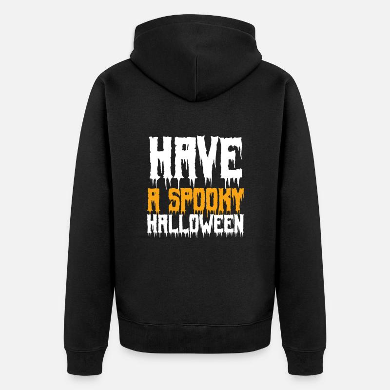 Have A Spooky Halloween. - Veste à capuche bio Premium Unisexe - noir
