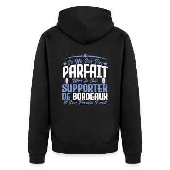 je ne suis pas parfait, supporteur de Bordeaux. - Veste à capuche bio Premium Unisexe - noir - Dos - Nico (187cm)