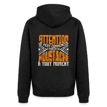 Avertissement, parler de moustache a tout moment. - Veste à capuche bio Premium Unisexe - noir - Dos - Nico (187cm)