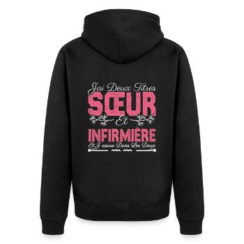 J'ai deux titres Sœur et Infirmière Cadeau soeur . - Veste à capuche bio Premium Unisexe - noir - Dos - Nico (187cm)