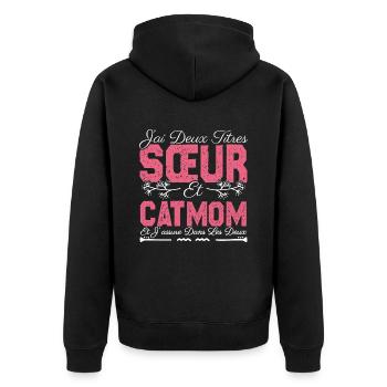 J'ai deux titres Sœur et catmom. Cadeau soeur.chat - Veste à capuche bio Premium Unisexe - noir - Dos - Nico (187cm)