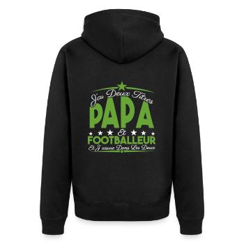 J'ai deux titres Papa et footballeur, Cadeau Papa. - Veste à capuche bio Premium Unisexe - noir - Dos - Nico (187cm)