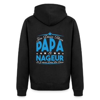 J'ai deux titres Papa et Nageur, Cadeau Papa. - Veste à capuche bio Premium Unisexe - noir - Dos - Nico (187cm)