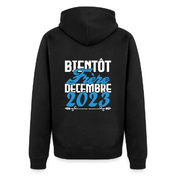 Annonce grossesse. bientôt Frère Décembre 2023. - Veste à capuche bio Premium Unisexe - noir - Dos - Nico (187cm)