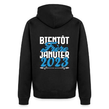 Annonce grossesse. bientôt Frère Janvier 2023. - Veste à capuche bio Premium Unisexe - noir - Dos - Nico (187cm)