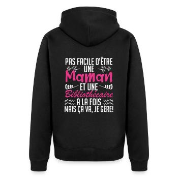 pas facile d'être une maman et une Bibliothécaire. - Veste à capuche bio Premium Unisexe - noir - Dos - Nico (187cm)