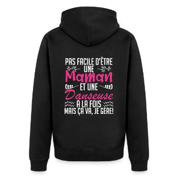 pas facile d'être une maman et une Danseuse - Veste à capuche bio Premium Unisexe - noir - Dos - Nico (187cm)