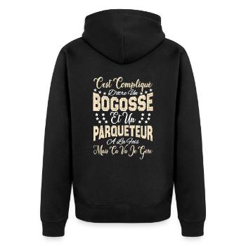 c'est compliqué d'être un Bogosse et un Parqueteur - Veste à capuche bio Premium Unisexe - noir - Dos - Nico (187cm)