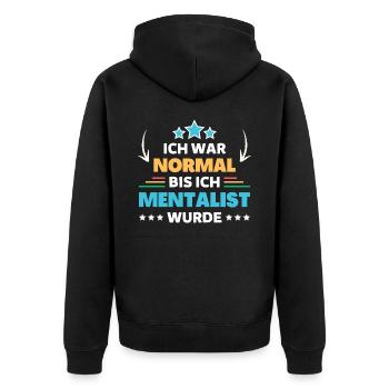 Ich war normal bis ich Mentalist wurde - Unisex Premium Bio Zip Hoodie - Schwarz - Hinten - Nico (187cm)