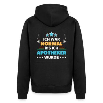I was normal until I became a pharmacist - Unisex Premium Organic Zip Hoodie - black - Back - Nico (187cm)