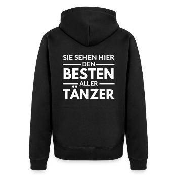 Sie sehen hier den Besten aller Tänzer - Unisex Premium Bio Zip Hoodie - Schwarz - Hinten - Nico (187cm)