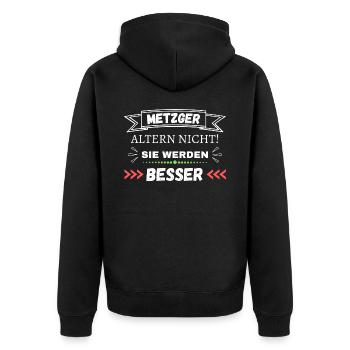 Metzger altern nicht! Sie werden besser - Unisex Premium Bio Zip Hoodie - Schwarz - Hinten - Nico (187cm)