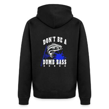 Angeln Fischen Fisch Don'tbe a dumb Bass - Unisex Premium Bio Zip Hoodie - Schwarz - Hinten - Nico (187cm)