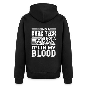 Being A HVAC Technician Is In My Blood - Unisex Premium Organic Zip Hoodie - black - Back - Nico (187cm)