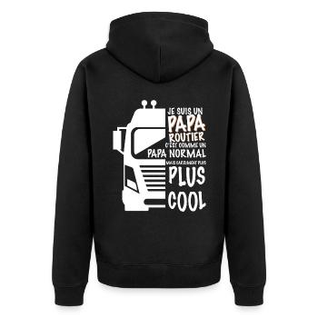 Mon papa, chauffeur routier, humour camion - Veste à capuche bio Premium Unisexe - noir - Dos - Nico (187cm)