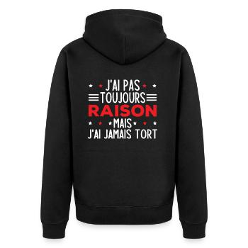 J'ai pas toujours raison mais j'ai jamais tort - Veste à capuche bio Premium Unisexe - noir - Dos - Nico (187cm)