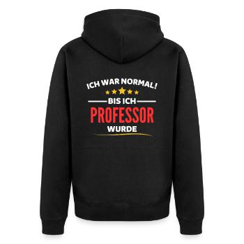 J'étais normal jusqu'à ce que je devienne professeur - Veste à capuche bio Premium Unisexe - noir - Dos - Nico (187cm)