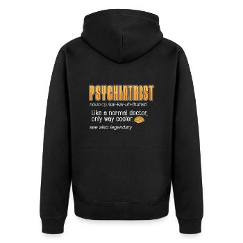 Psychiatrist Like A Normal Doctor Only Social Work - Unisex Premium Organic Zip Hoodie - black - Back - Nico (187cm)