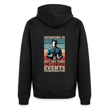Events Coordinator Morning Is Not My Time Planner - Unisex Premium Bio Zip Hoodie - Schwarz - Hinten - Nico (187cm)