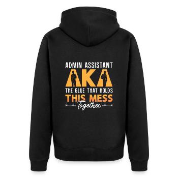 Admin Assistant AKA The Glue That Administrative - Unisex Premium Organic Zip Hoodie - black - Back - Nico (187cm)