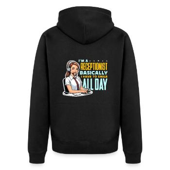 I'm A Receptionist Basically I Have Administrative - Unisex Premium Organic Zip Hoodie - black - Back - Nico (187cm)