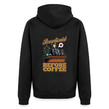 Receptionist Before Coffee Secretary Coffee Lover - Unisex Premium Organic Zip Hoodie - black - Back - Nico (187cm)
