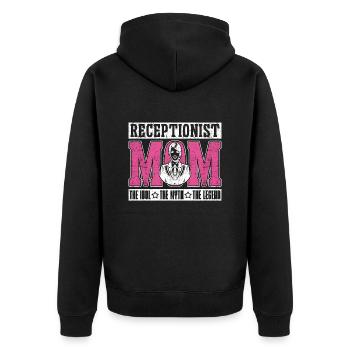 Receptionist Mom The Idol The Myth Vet Secretary - Unisex Premium Organic Zip Hoodie - black - Back - Nico (187cm)