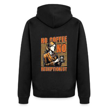Receptionist No Coffee No Assistant Coffee Lover - Unisex Premium Organic Zip Hoodie - black - Back - Nico (187cm)