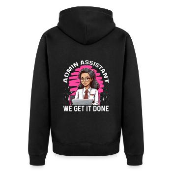 Admin Assistant We Get It Done Administrative - Unisex Premium Organic Zip Hoodie - black - Back - Nico (187cm)