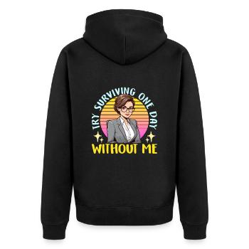 Admin Assistant Try Surviving One Day Office Clerk - Unisex Premium Organic Zip Hoodie - black - Back - Nico (187cm)