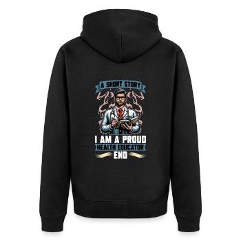 Health Educator A Short Story I Am A Epidemiology - Unisex Premium Organic Zip Hoodie - black - Back - Nico (187cm)