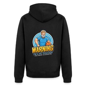 Instructeur d’éducation physique Avertissement Je suis un entraîneur de gym de professeur d’éducation physique - Veste à capuche bio Premium Unisexe - noir - Dos - Nico (187cm)