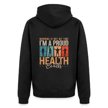 Health Coach Morning Is Not My Time Fitness Coach - Unisex Premium Organic Zip Hoodie - black - Back - Nico (187cm)