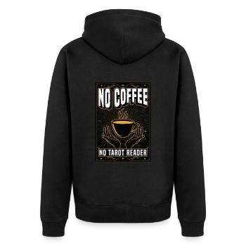 Tarot Reader No Coffee Psychic Tarot Coffee Lover - Unisex Premium Bio Zip Hoodie - Schwarz - Hinten - Nico (187cm)