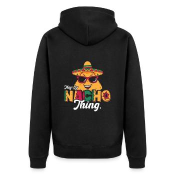 Nachos This Is Nacho Thing Mexican Food Enthusiast - Unisex Premium Organic Zip Hoodie - black - Back - Nico (187cm)