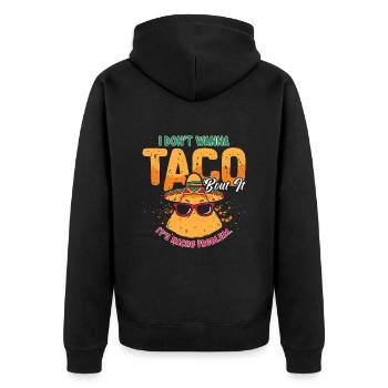 Nachos I Don't Wanna Taco 'Bout Mexican Food Lover - Unisex Premium Bio Zip Hoodie - Schwarz - Hinten - Nico (187cm)