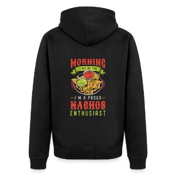 Nachos Enthusiast Morning Is Not My Nacho Cheese - Unisex Premium Organic Zip Hoodie - black - Back - Nico (187cm)