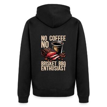 Brisket Barbecue No Coffee Grilling Coffee Lover - Unisex Premium Organic Zip Hoodie - black - Back - Nico (187cm)