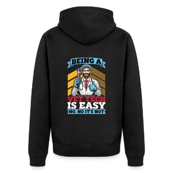 Veterinary Technician Being A Vet Tech Is Vet Med - Unisex Premium Organic Zip Hoodie - black - Back - Nico (187cm)