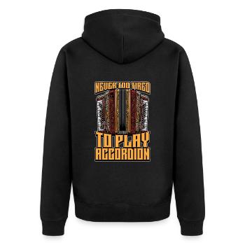 Accordion Never Too Tired To Play Wind Instrument - Unisex Premium Organic Zip Hoodie - black - Back - Nico (187cm)