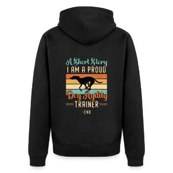 Dog Agility Trainer A Short Story I Am Dog Handler - Unisex Premium Bio Zip Hoodie - Schwarz - Hinten - Nico (187cm)